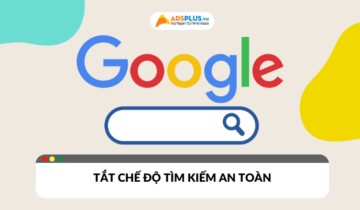 Khi nào nên tắt chế độ tìm kiếm an toàn Google?