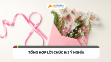 Tổng hợp lời chúc 8/3 hay và ý nghĩa dành tặng phái nữ