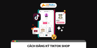 Hướng dẫn chi tiết cách đăng ký TikTok Shop