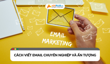 Cách viết email chuyên nghiệp và ấn tượng