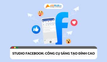 Những điều cần biết về Studio Facebook