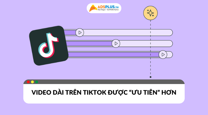 Video dài trên TikTok ngày càng được ưa chuộng hơn