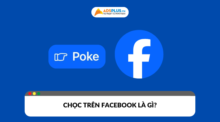 Chọc trên Facebook là tính năng giúp người dùng có thể kết nối nhiều hơn