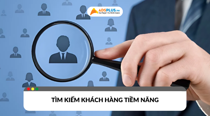 Tìm kiếm khách hàng tiềm năng là việc quan trọng để doanh nghiệp chuyển đổi doanh thu