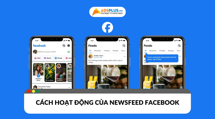 Cách hoạt động của Newsfeed Facebook