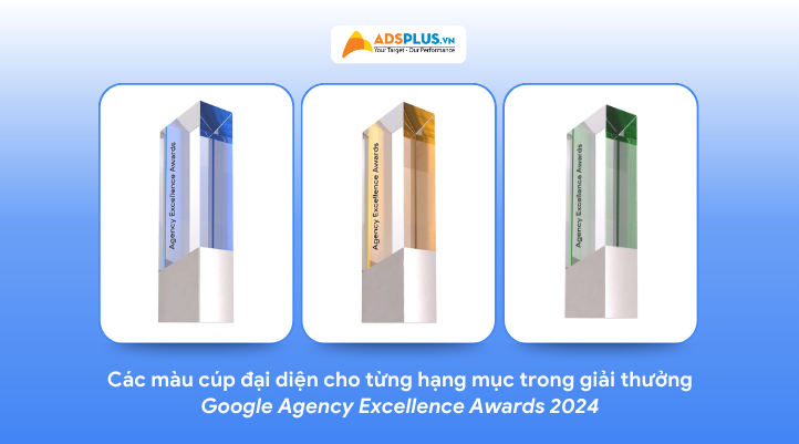 Các màu cúp đại diện cho từng hạng mục trong giải thưởng Google Agency Excellence Awards 2024