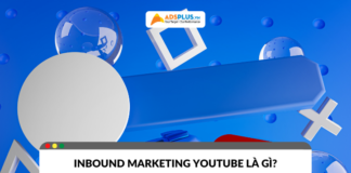 Inbound marketing YouTube là gì? Cách triển khai như thế nào? Inbound marketing YouTube là gì?