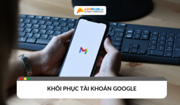 Cách khôi phục tài khoản Google nhanh chóng và an toàn khôi phục tài khoản google
