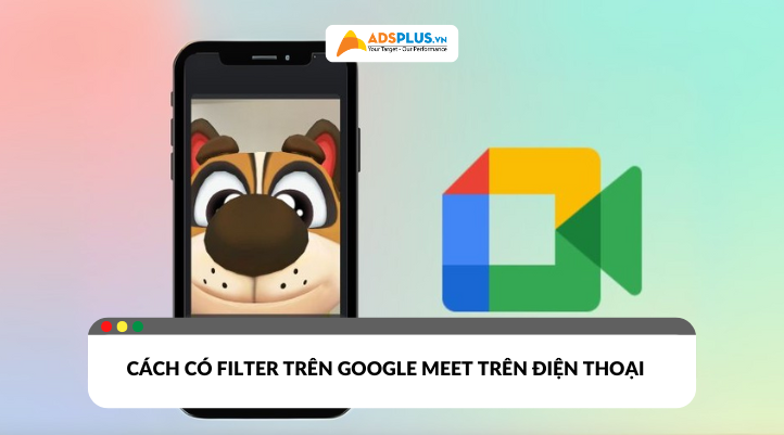 Cách có filter trên Google Meet trên điện thoại