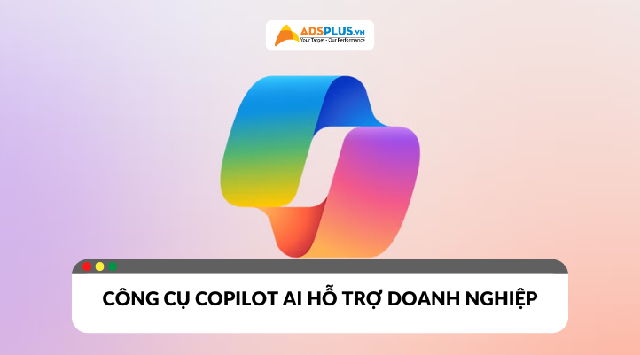 Copilot AI - Khám phá công cụ AI hỗ trợ doanh nghiệp tối ưu năng suất