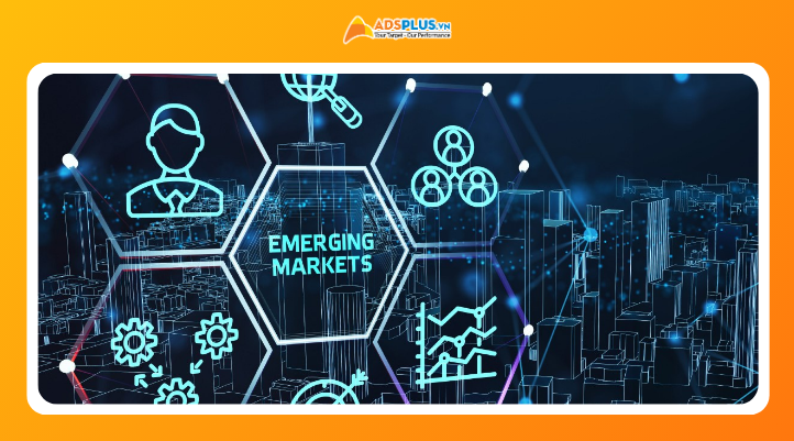 Emerging Market là gì – các quốc gia mới nổi thu hút đầu tư và tăng trưởng mạnh năm 2026.