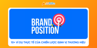 10+ ví dụ thực tế của chiến lược định vị thương hiệu