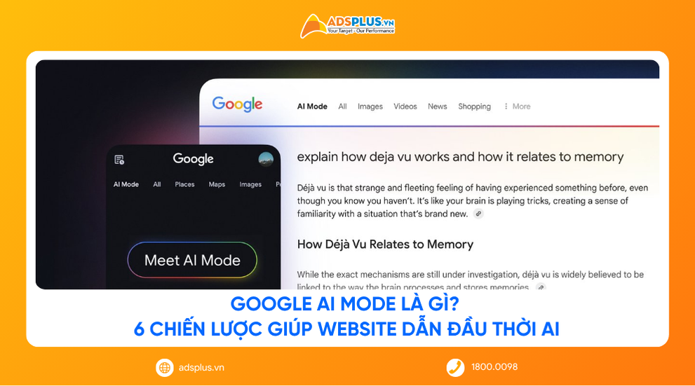 Google AI Mode là gì? 6 chiến lược giúp website dẫn đầu thời AI 