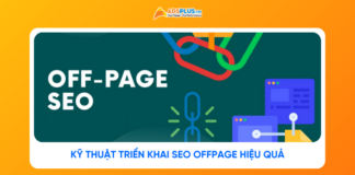 SEO Offpage là gì? Kỹ thuật triển khai SEO Offpage hiệu quả