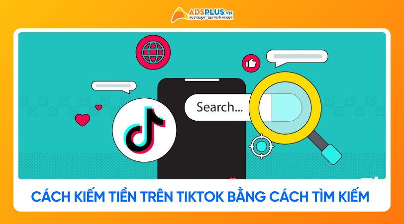 Cách kiếm tiền trên TikTok bằng cách tìm kiếm