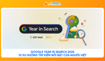 Người Việt có xu hướng tìm kiếm gì nhiều nhất 2025?