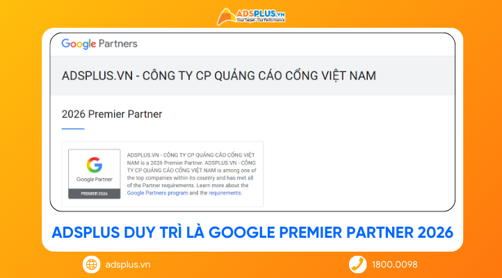 AdsPlus duy trì là Google Premier Partner 2026