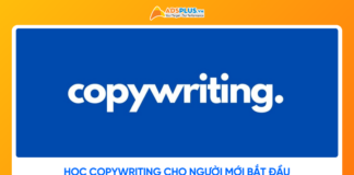 Học Copywriting cho người mới bắt đầu: Kỹ năng làm nghề thực chiến