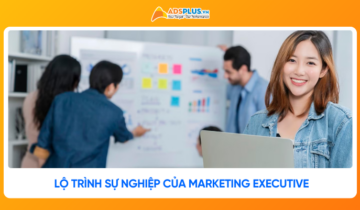 Marketing Executive là gì? Thực tế công việc và lộ trình sự nghiệp