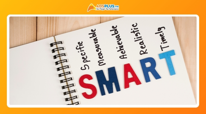 Thiết lập mục tiêu cụ thể theo nguyên tắc SMART 