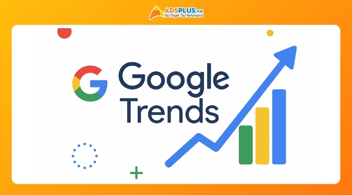 Tổng quan về Google xu hướng (Google Trends)