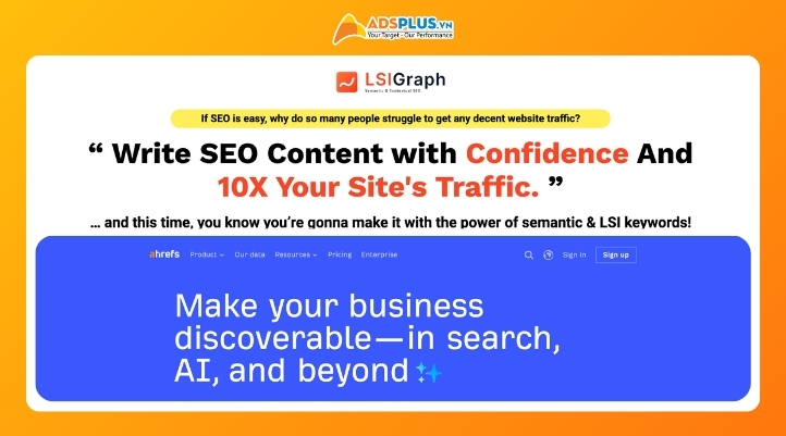 Ahrefs & LSIGraph (Phân tích đối thủ & Tối ưu ngữ nghĩa)