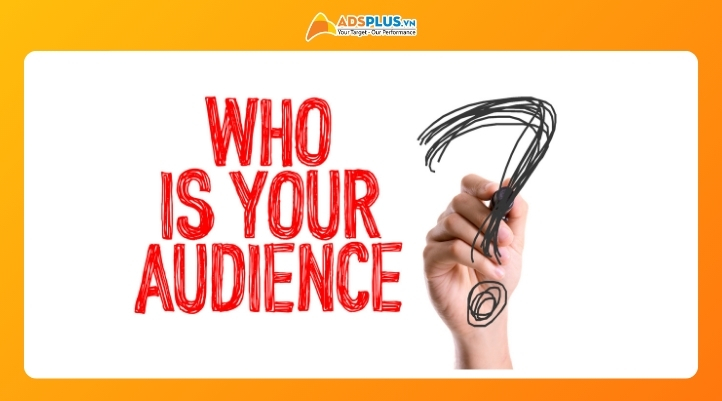 Bước 2: Thấu hiểu insight khách hàng và target audience
