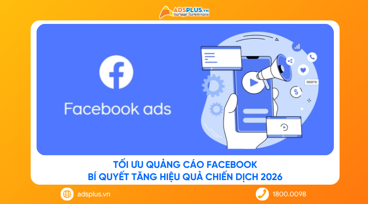 Bí kíp tối ưu quảng cáo Facebook ads hiệu quả