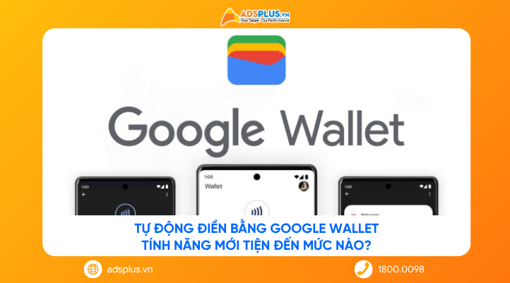 Tự động điền bằng Google Wallet: Tính năng mới tiện đến mức nào?