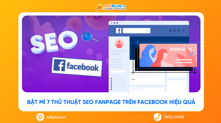 Bật mí 7 thủ thuật SEO fanpage trên Facebook hiệu quả