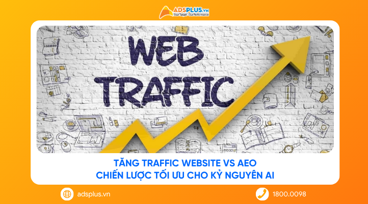 Tăng traffic website với AEO: Chiến lược tối ưu cho kỷ nguyên AI