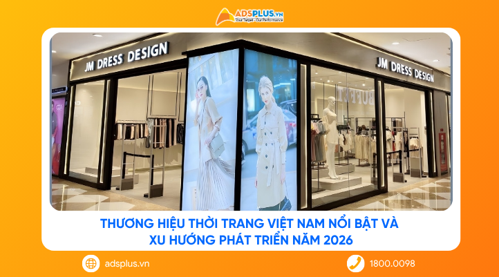 Thương hiệu thời trang Việt Nam nổi bật và xu hướng phát triển năm 2026