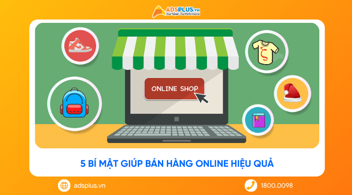 5 bí mật giúp bán hàng online hiệu quả