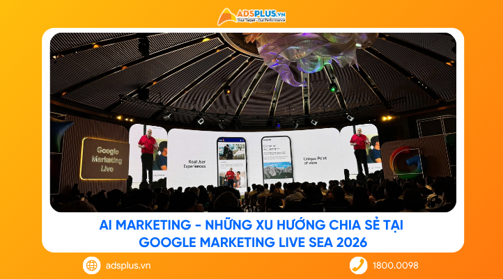 AI Marketing: Những xu hướng chia sẻ tại Google Marketing Live SEA 2026