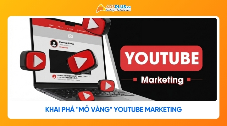 "Mỏ vàng" Youtube Marketing cho những người biết cách khai thác