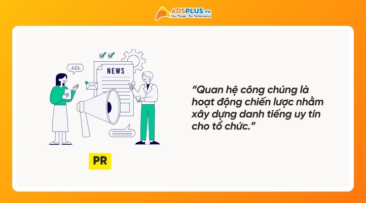 PR (Quan hệ công chúng) là gì?
