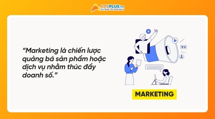 Marketing (Tiếp thị) là gì?