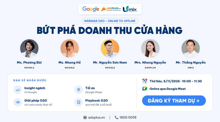 [WEBINAR][06/11/2026] Marketing b&aacute;n lẻ: L&agrave;m thế n&agrave;o để biến lượt t&igrave;m kiếm online th&agrave;nh doanh thu offline?