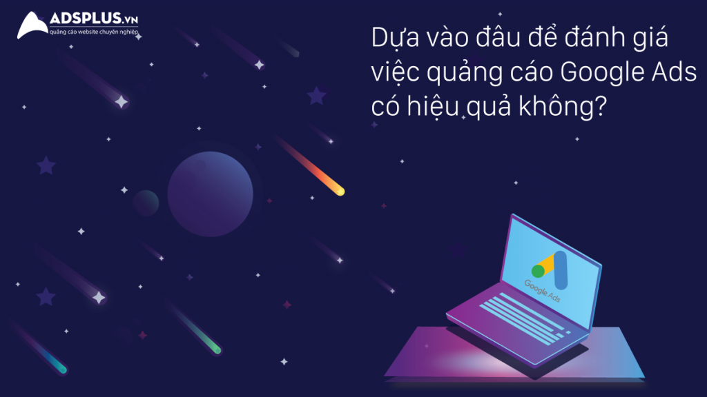 Quảng cáo Google Ads có hiệu quả không