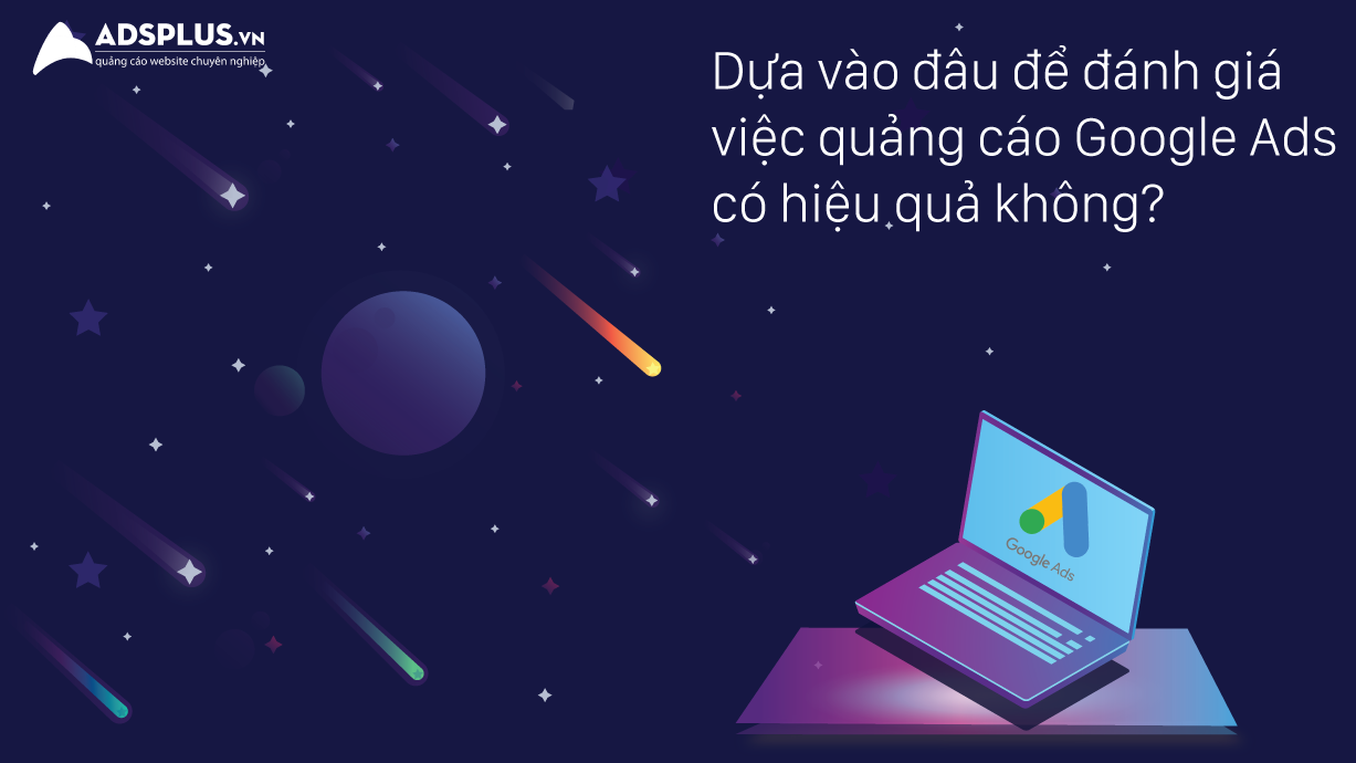 Quảng cáo Google Ads có hiệu quả không